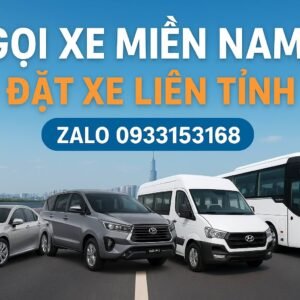🚗 GỌI XE MIỀN NAM – XE TIỆN CHUYẾN MỖI NGÀY, GIÁ RẺ BẤT NGỜ! 🚗